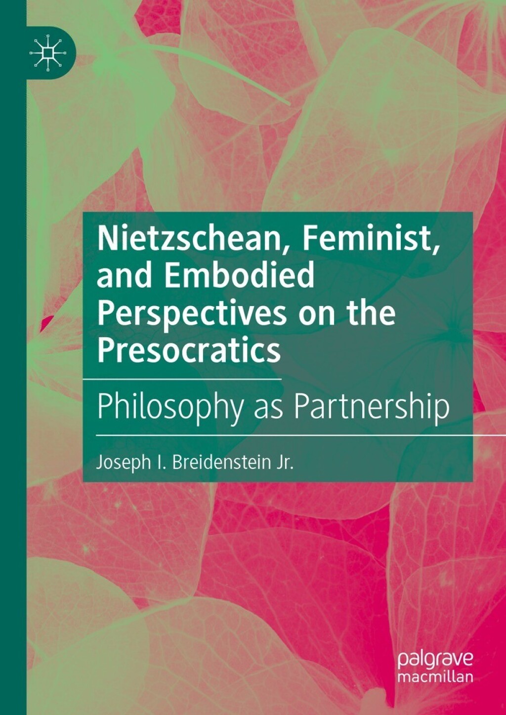 Nietzschean, Feminist, and Embodied Perspectives on the Presocratics Philosophy as Partnership  â€“ PDF/EPUB Version Downloadable