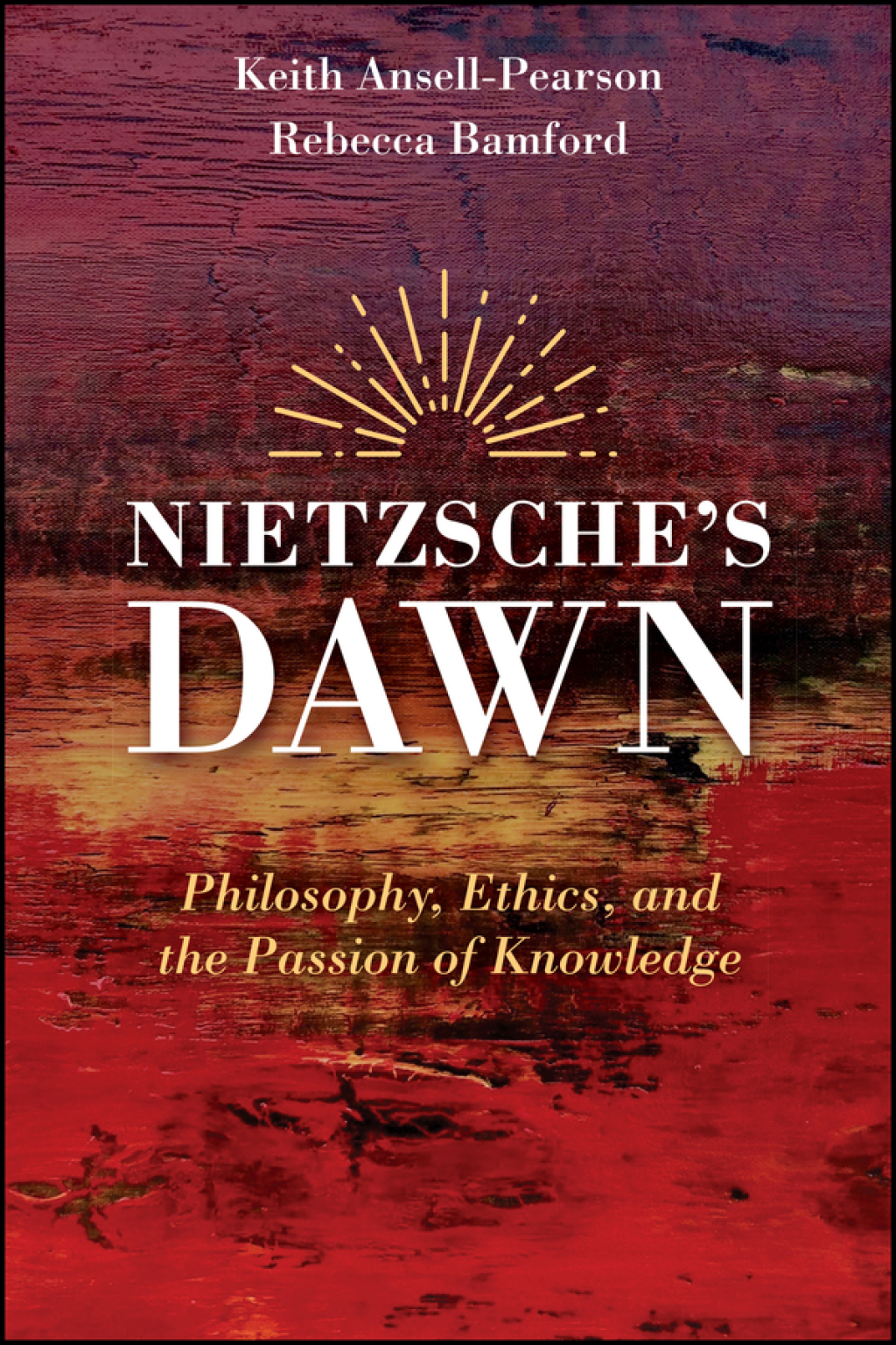 Nietzsche's Dawn Philosophy, Ethics, and the Passion of Knowledge 1st Edition â€“ PDF/EPUB Version Downloadable