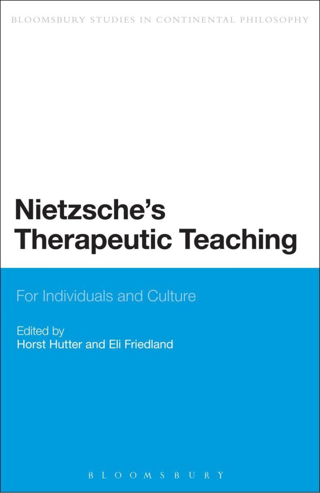 Nietzsche's Therapeutic Teaching For Individuals and Culture 1st Edition â€“ PDF/EPUB Version Downloadable