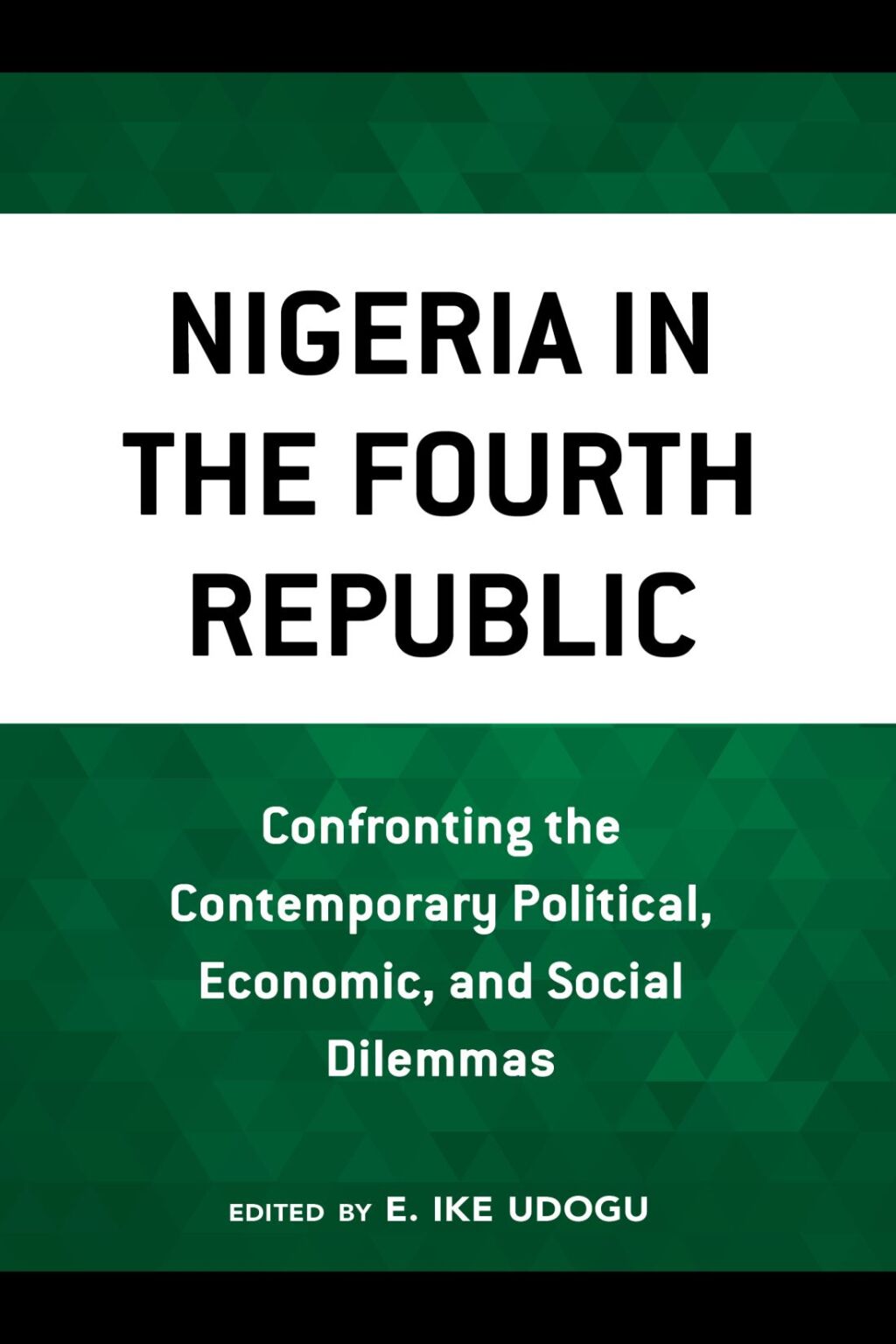 Nigeria in the Fourth Republic Confronting the Contemporary Political, Economic, and Social Dilemmas 1st Edition â€“ PDF/EPUB Version Downloadable
