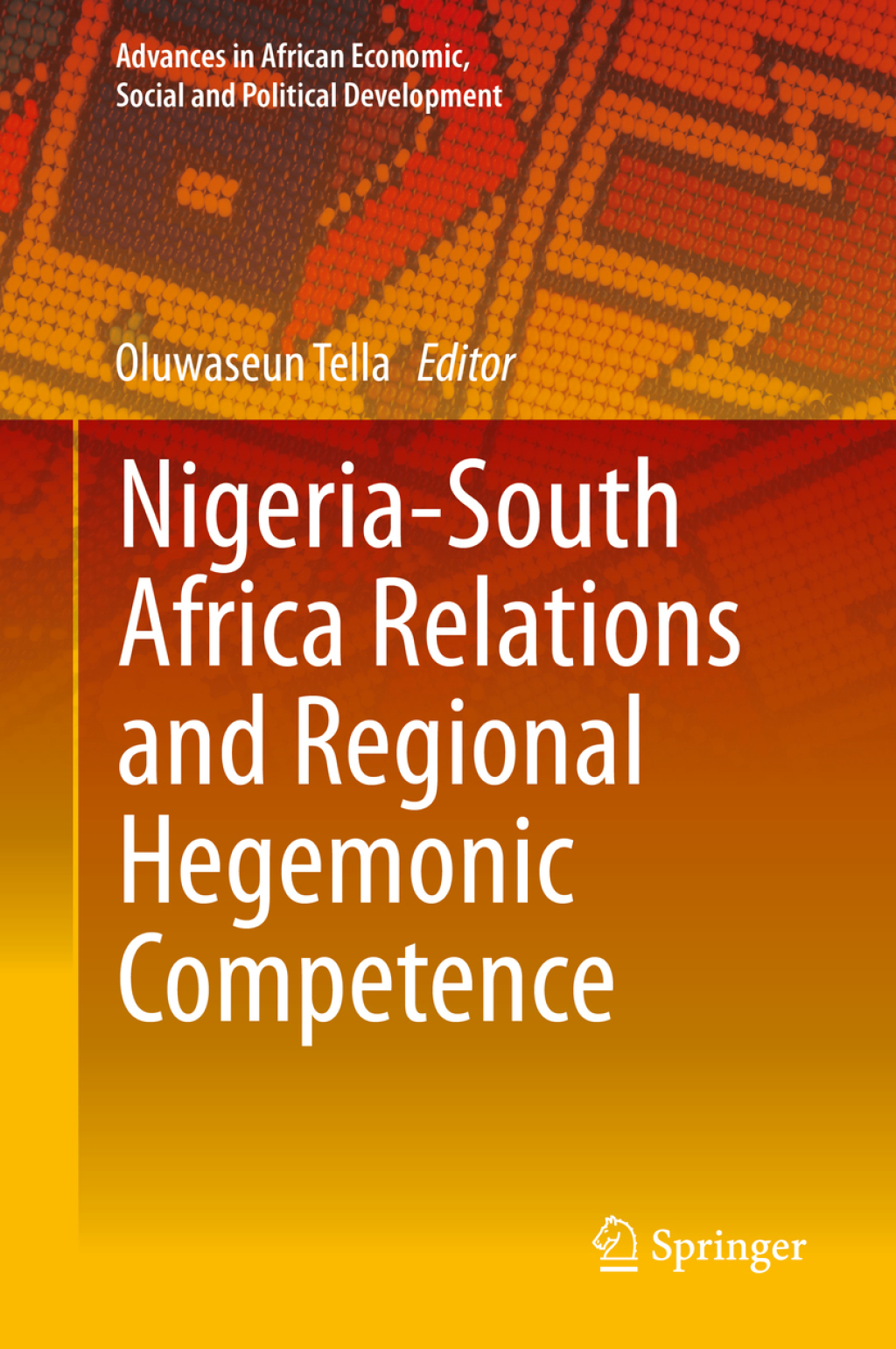 Nigeria-South Africa Relations and Regional Hegemonic Competence  â€“ PDF/EPUB Version Downloadable