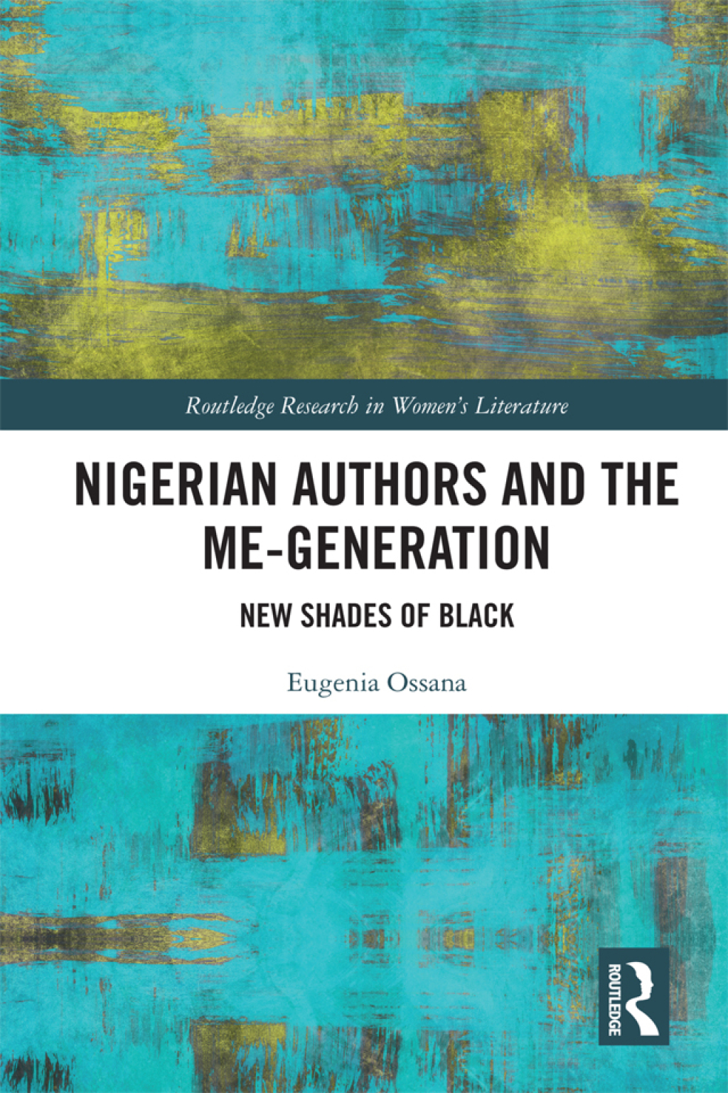 Nigerian Authors and the Me-Generation New Shades of Black 1st Edition â€“ PDF/EPUB Version Downloadable