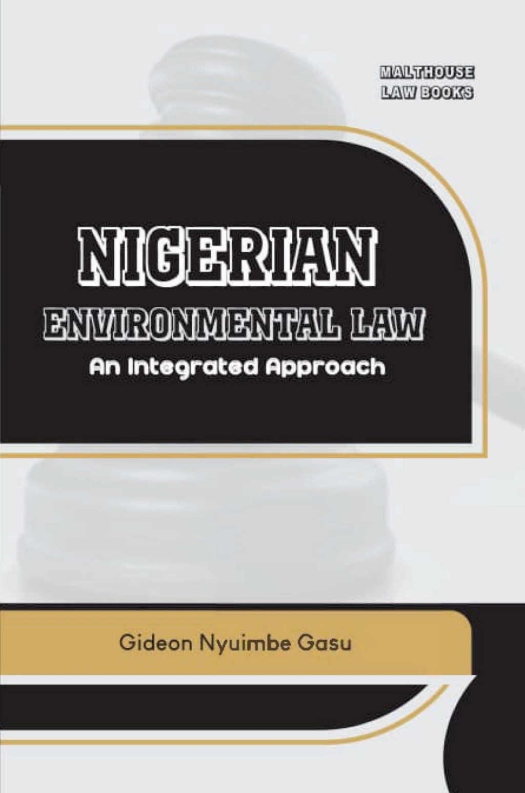 Nigerian Environmental Law An Integrated Approach  â€“ PDF/EPUB Version Downloadable