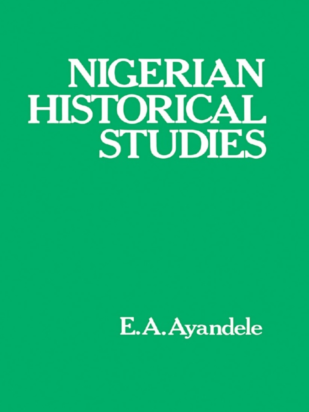 Nigerian Historical Studies 1st Edition â€“ PDF/EPUB Version Downloadable
