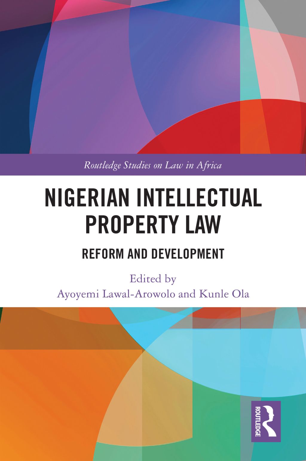 Nigerian Intellectual Property Law Reform and Development 1st Edition â€“ PDF/EPUB Version Downloadable