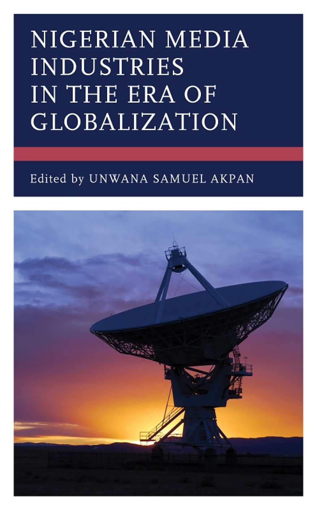 Nigerian Media Industries in the Era of Globalization 1st Edition â€“ PDF/EPUB Version Downloadable