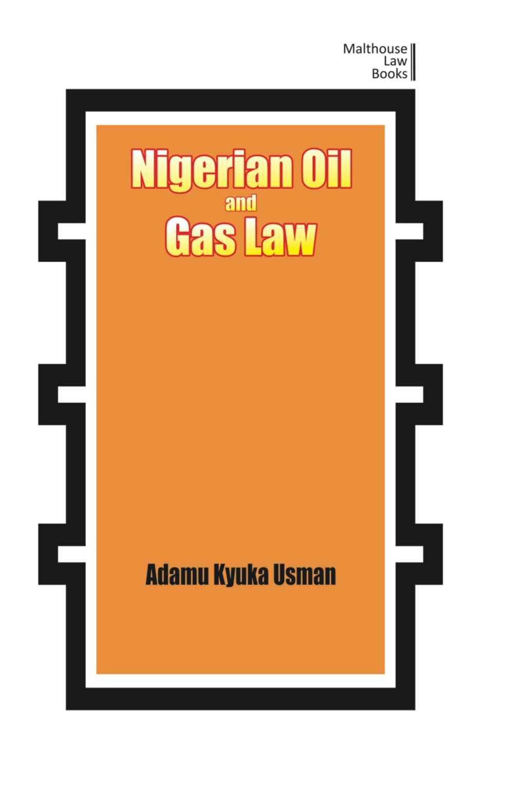 Nigerian Oil and Gas Industry Laws Policies, and Institutions 1st Edition â€“ PDF/EPUB Version Downloadable