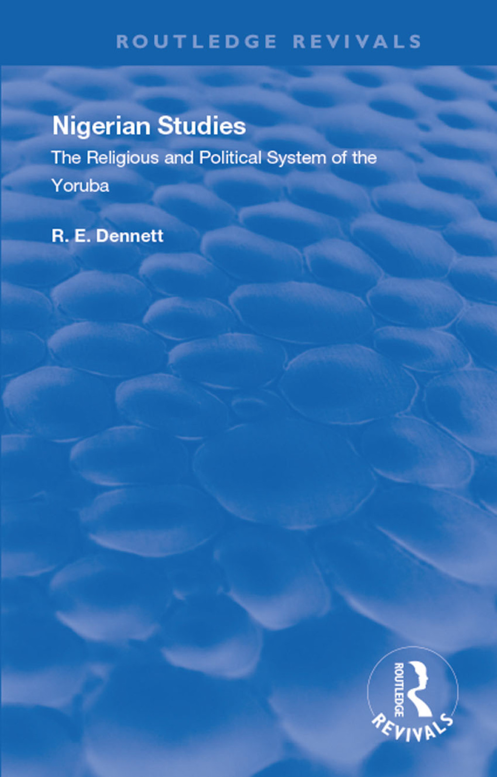 Nigerian Studies The Religious and Political System of the Yoruba 1st Edition â€“ PDF/EPUB Version Downloadable