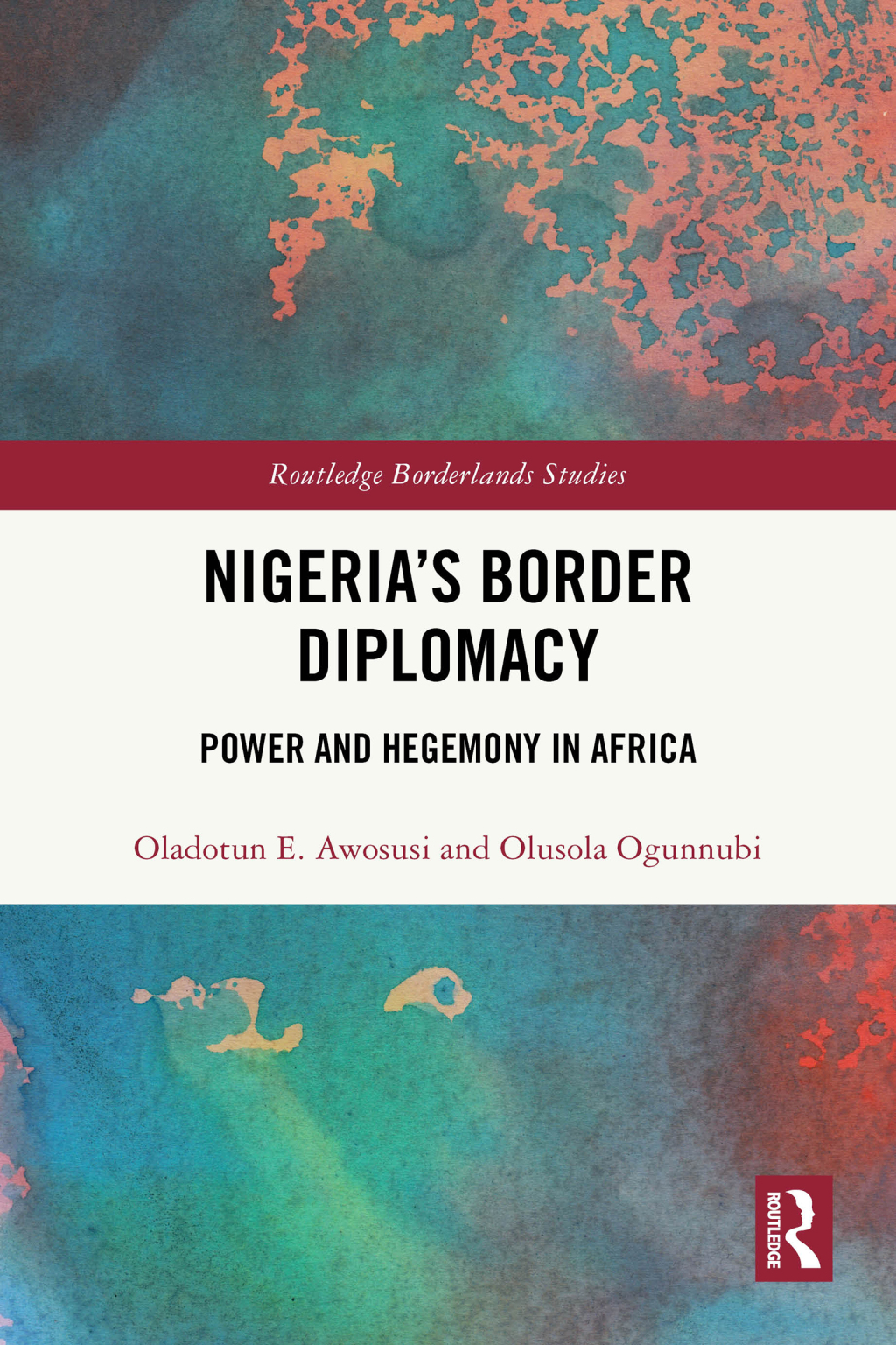 Nigeria's Border Diplomacy Power and Hegemony in Africa 1st Edition â€“ PDF/EPUB Version Downloadable