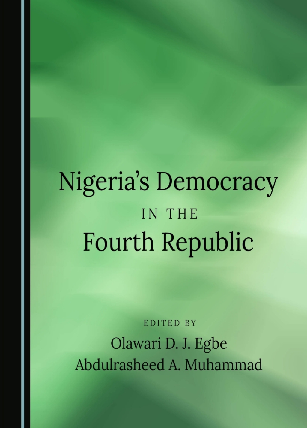 Nigeria's Democracy in the Fourth Republic 1st Edition â€“ PDF/EPUB Version Downloadable