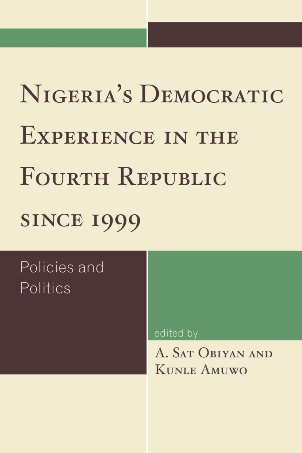 Nigeria's Democratic Experience in the Fourth Republic since 1999 Policies and Politics 1st Edition â€“ PDF/EPUB Version Downloadable