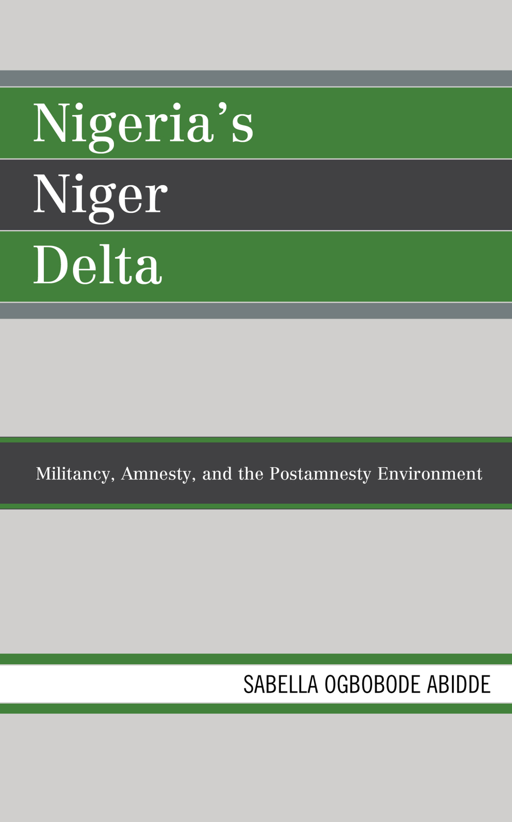 Nigeria's Niger Delta Militancy, Amnesty, and the Postamnesty Environment 1st Edition â€“ PDF/EPUB Version Downloadable
