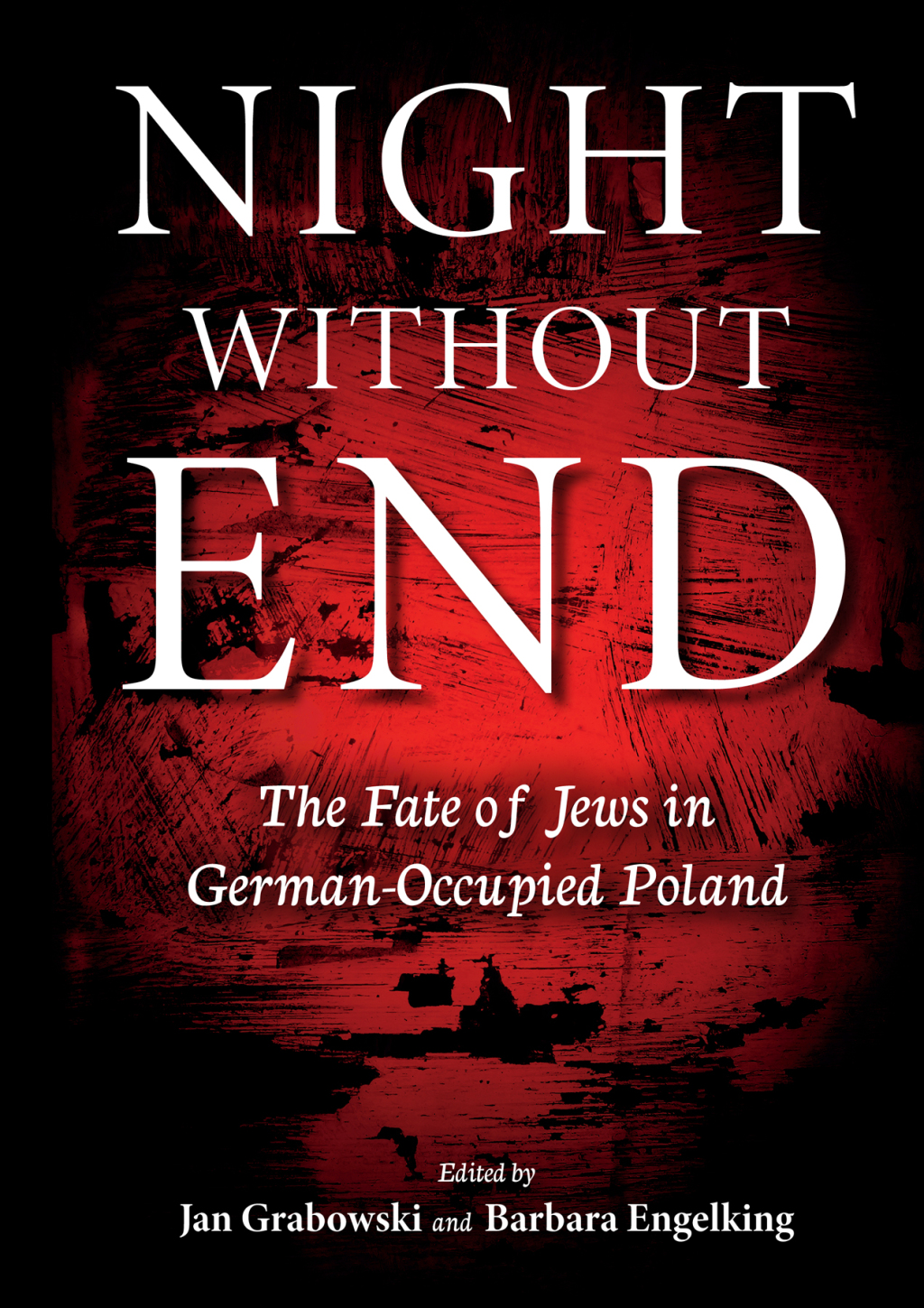 Night without End The Fate of Jews in German-Occupied Poland  â€“ PDF/EPUB Version Downloadable