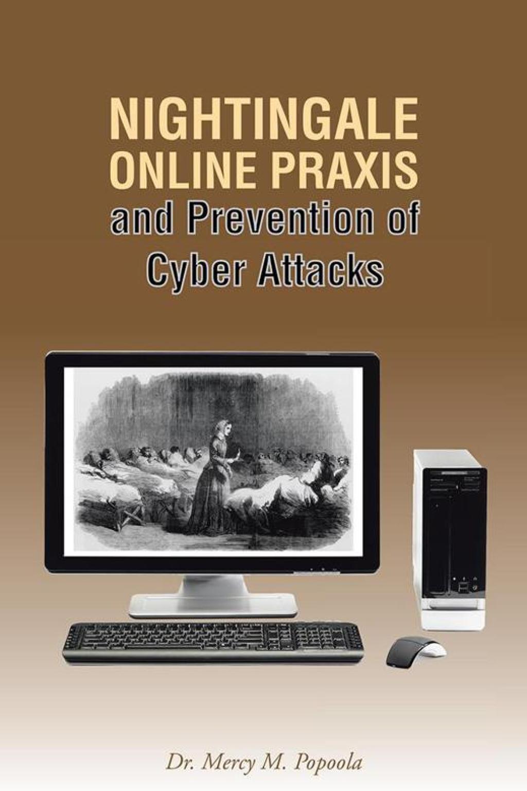 Nightingale Online Praxis and Prevention of Cyber Attacks - (PDF/EPUB Version)