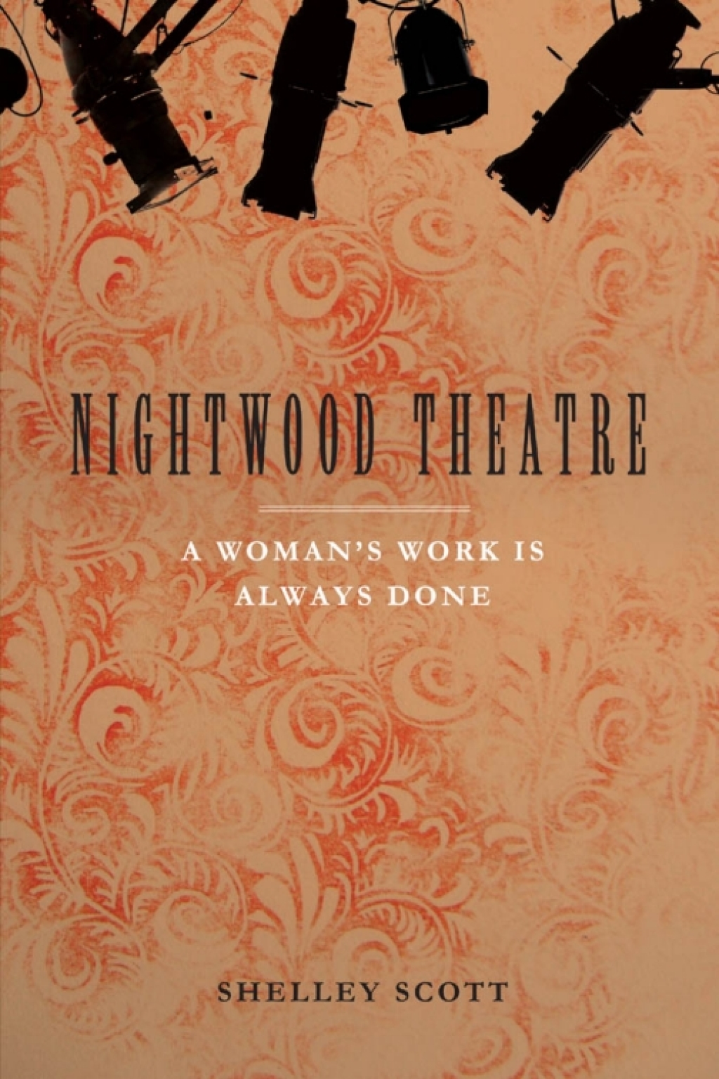 Nightwood Theatre A Womanâ€™s Work Is Always Done  â€“ PDF/EPUB Version Downloadable