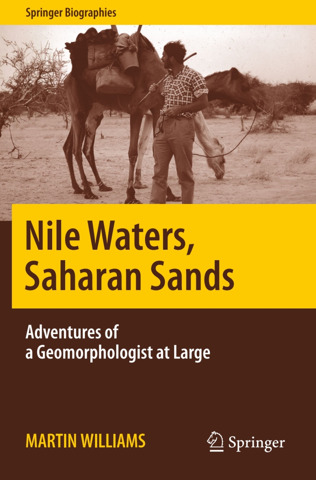 Nile Waters, Saharan Sands Adventures of a Geomorphologist at Large  â€“ PDF/EPUB Version Downloadable