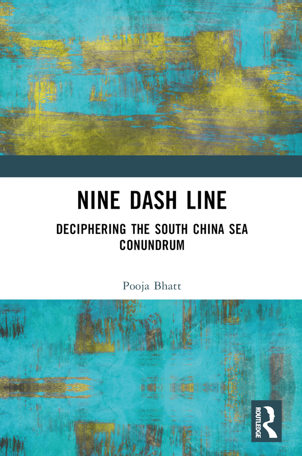 Nine Dash Line Deciphering the South China Sea Conundrum 1st Edition â€“ PDF/EPUB Version Downloadable