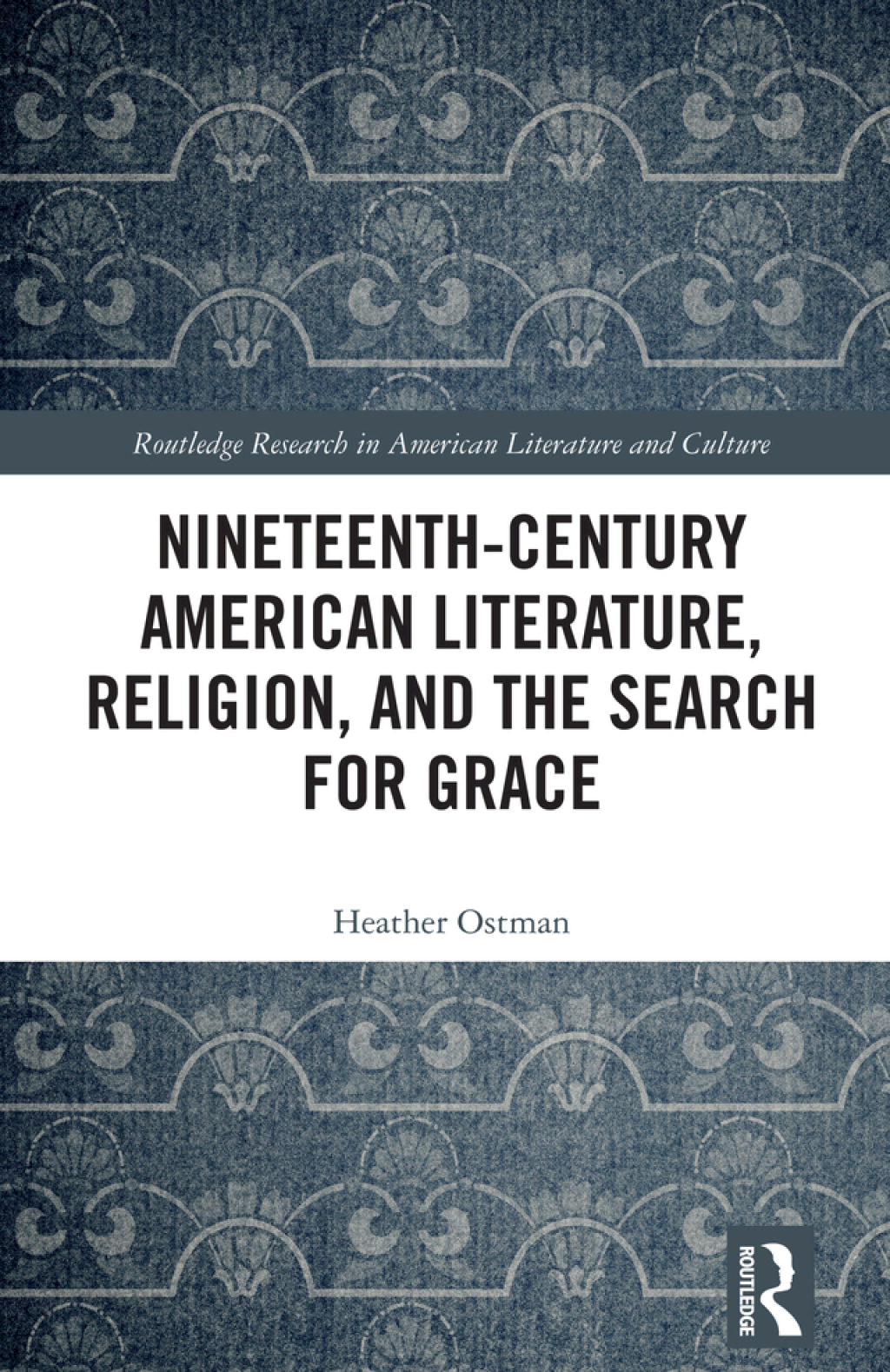Nineteenth-Century American Literature, Religion, and the Search for Grace 1st Edition â€“ PDF/EPUB Version Downloadable