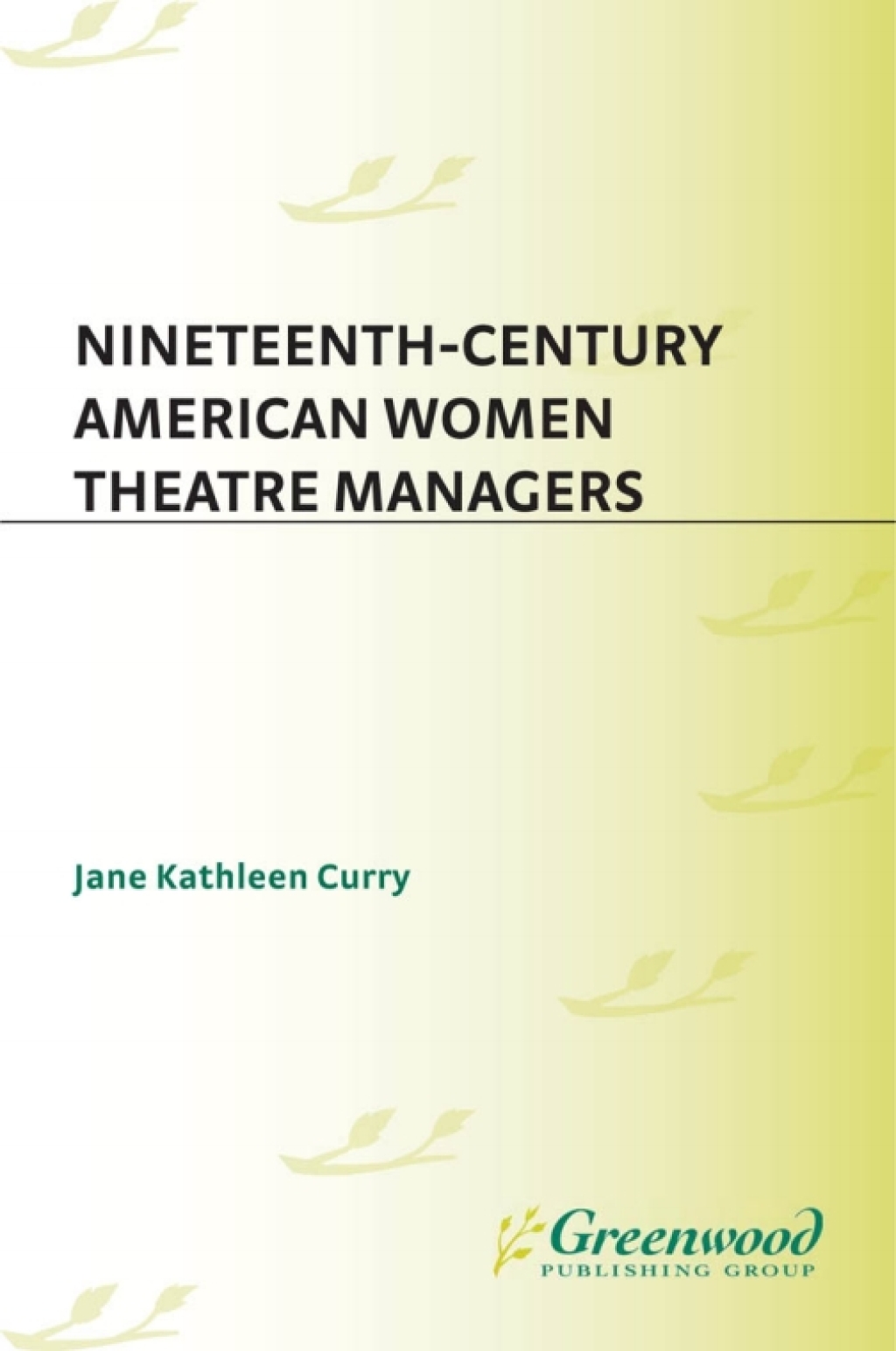Nineteenth-Century American Women Theatre Managers 1st Edition â€“ PDF/EPUB Version Downloadable