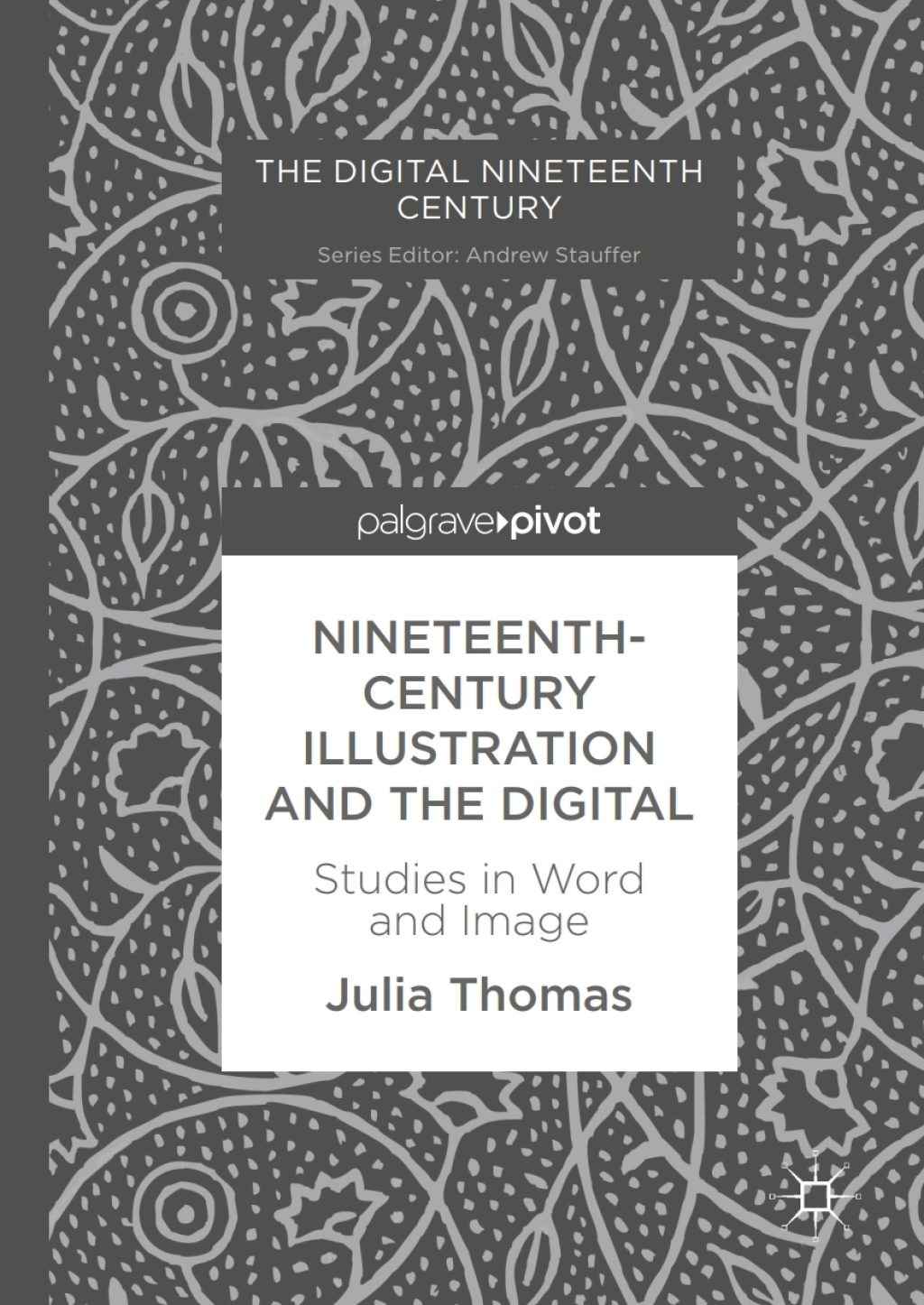 Nineteenth-Century Illustration and the Digital Studies in Word and Image  â€“ PDF/EPUB Version Downloadable