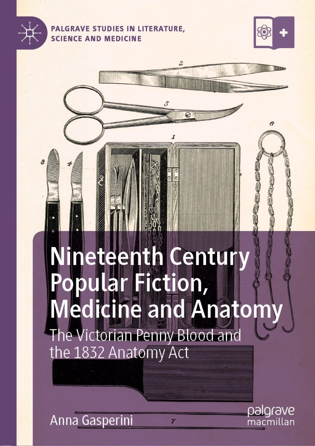 Nineteenth Century Popular Fiction, Medicine and Anatomy The Victorian Penny Blood and the 1832 Anatomy Act  â€“ PDF/EPUB Version Downloadable