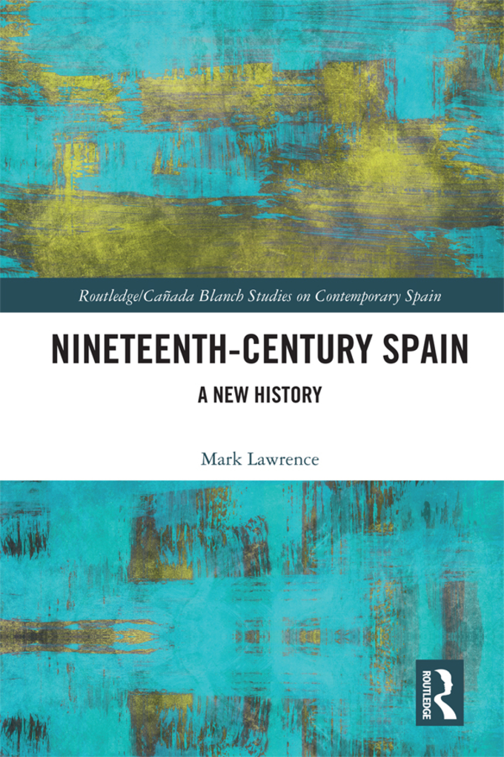 Nineteenth Century Spain A New History 1st Edition â€“ PDF/EPUB Version Downloadable
