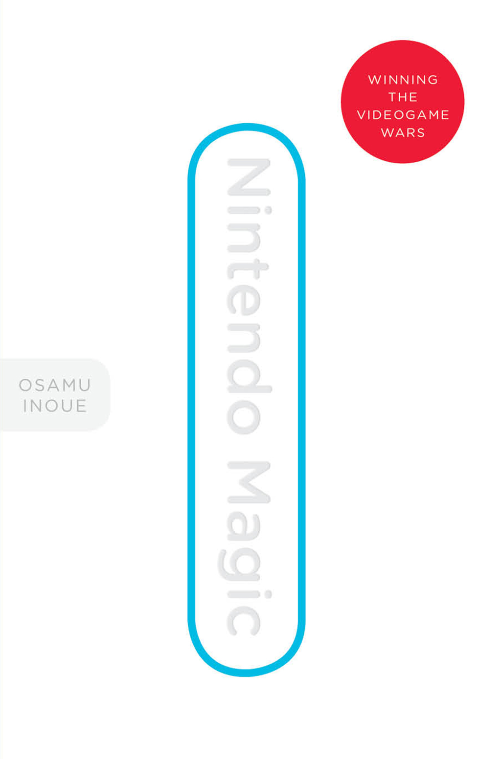 Nintendo Magic: Winning the Videogame Wars - (PDF/EPUB Version)