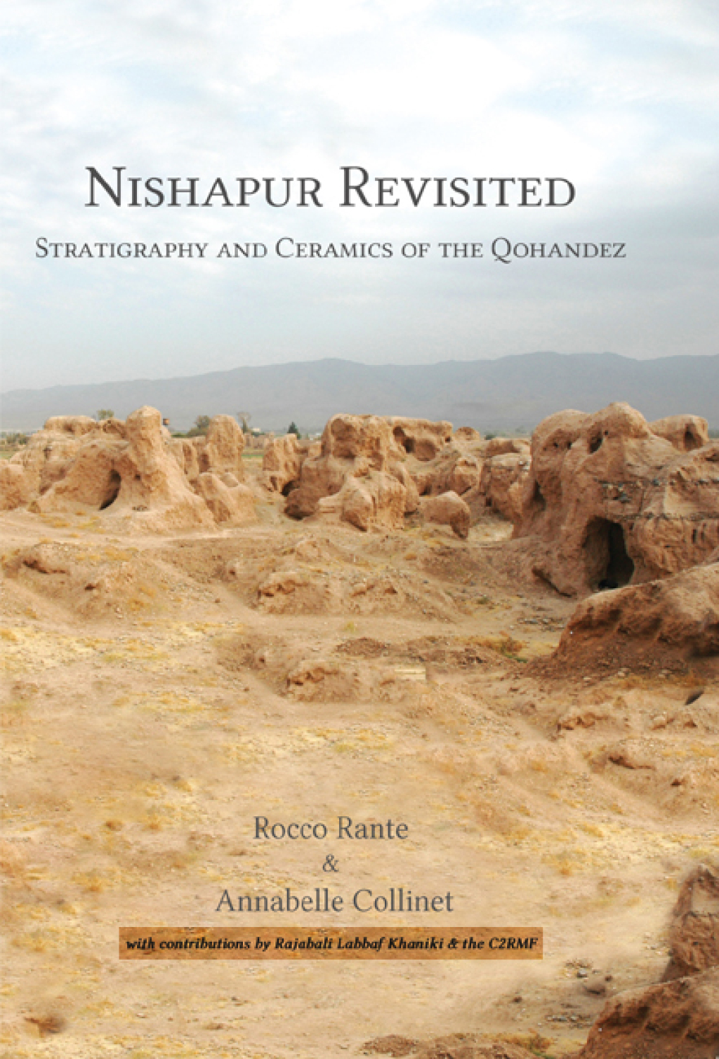 Nishapur Revisited Stratigraphy and Ceramics of the Qohandez  â€“ PDF/EPUB Version Downloadable