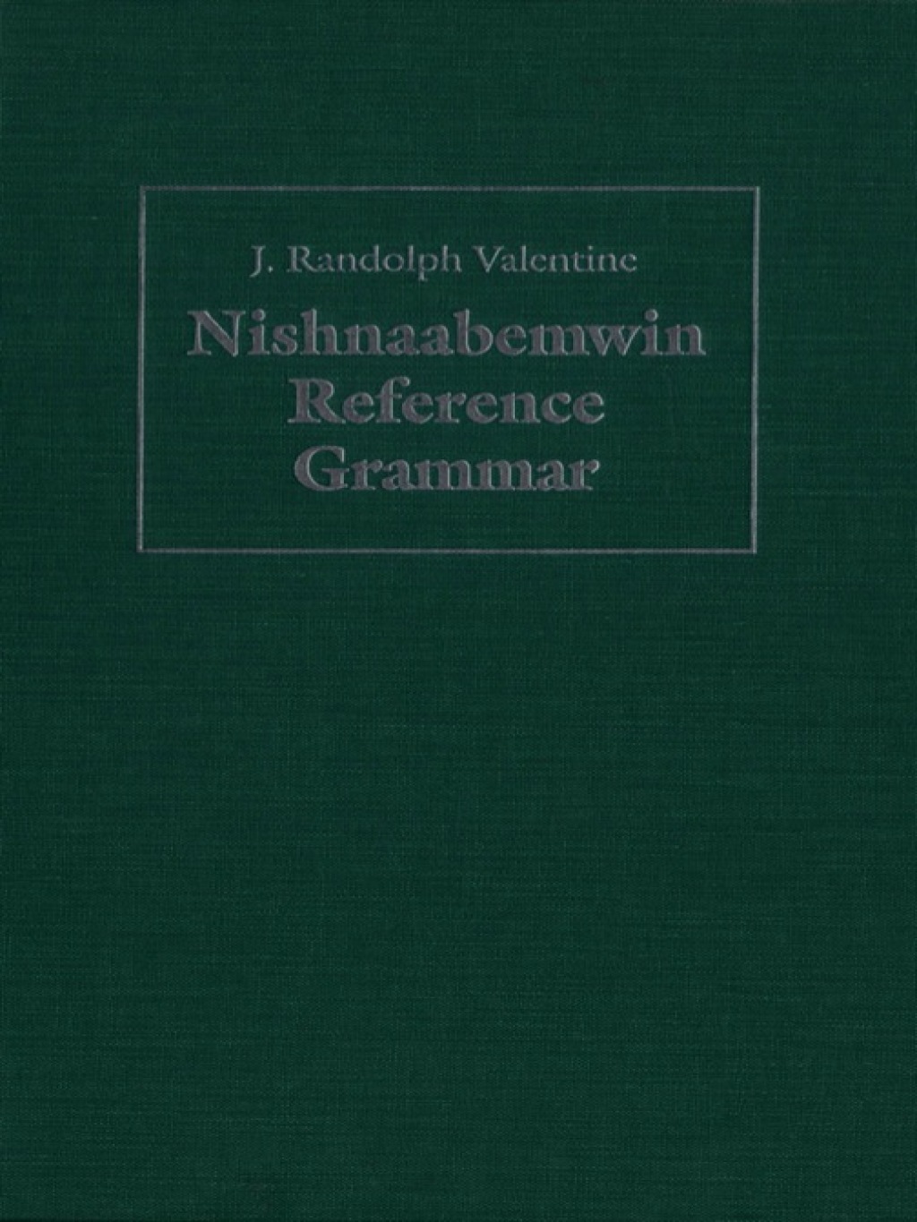 Nishnaabemwin Reference Grammar 1st Edition â€“ PDF/EPUB Version Downloadable