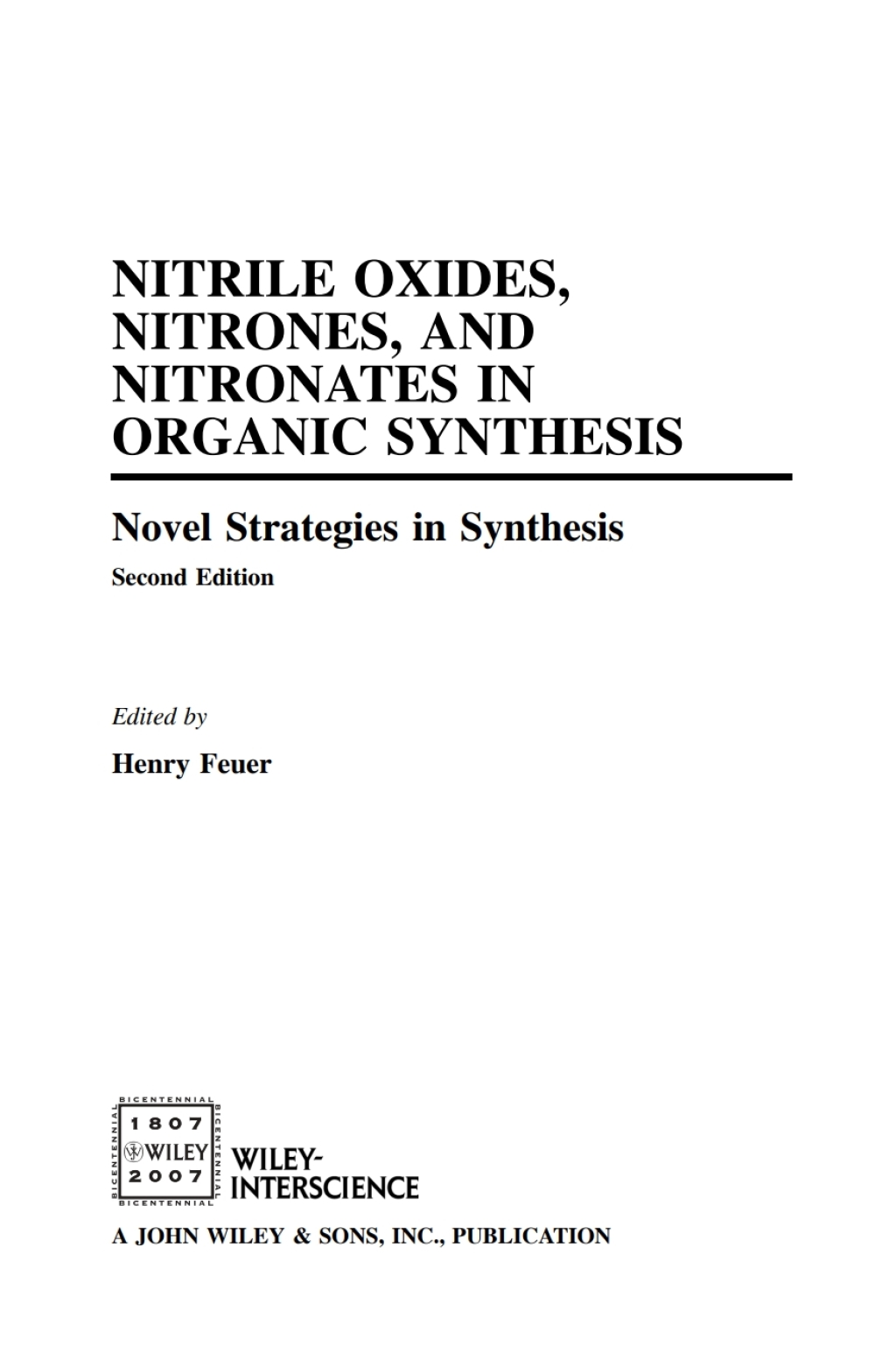 Nitrile Oxides, Nitrones and Nitronates in Organic Synthesis Novel Strategies in Synthesis 2nd Edition â€“ PDF/EPUB Version Downloadable