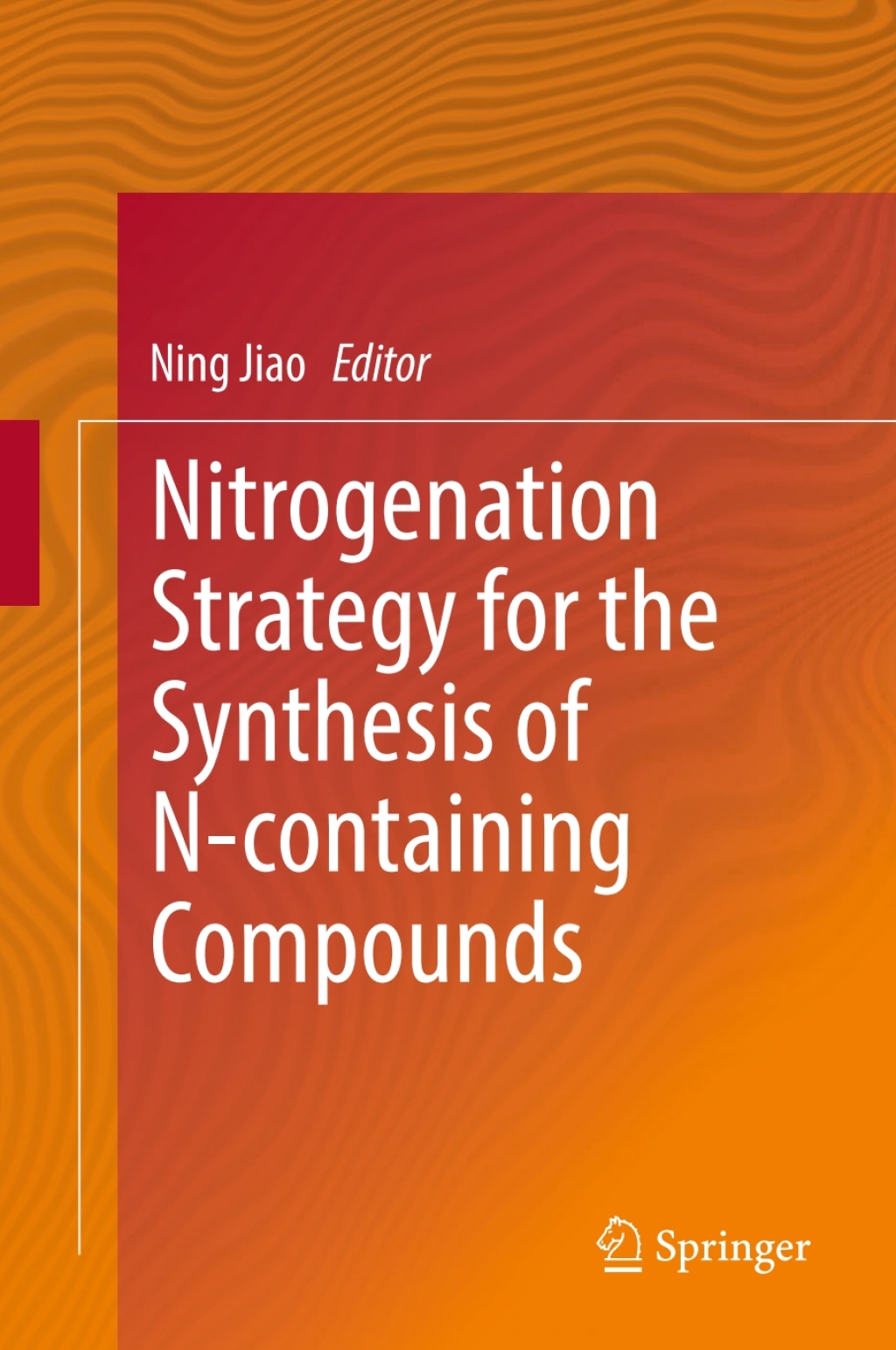 Nitrogenation Strategy for the Synthesis of N-containing Compounds  â€“ PDF/EPUB Version Downloadable
