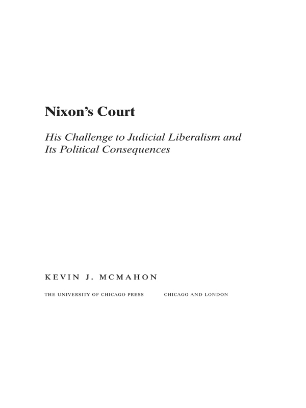 Nixon's Court His Challenge to Judicial Liberalism and Its Political Consequences 1st Edition â€“ PDF/EPUB Version Downloadable
