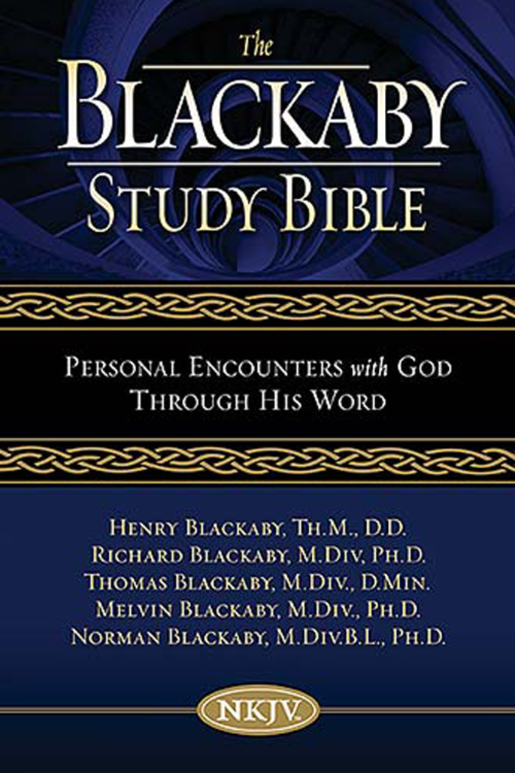 NKJV, The Blackaby Study Bible Personal Encounters with God Through His Word - (PDF/EPUB Version)