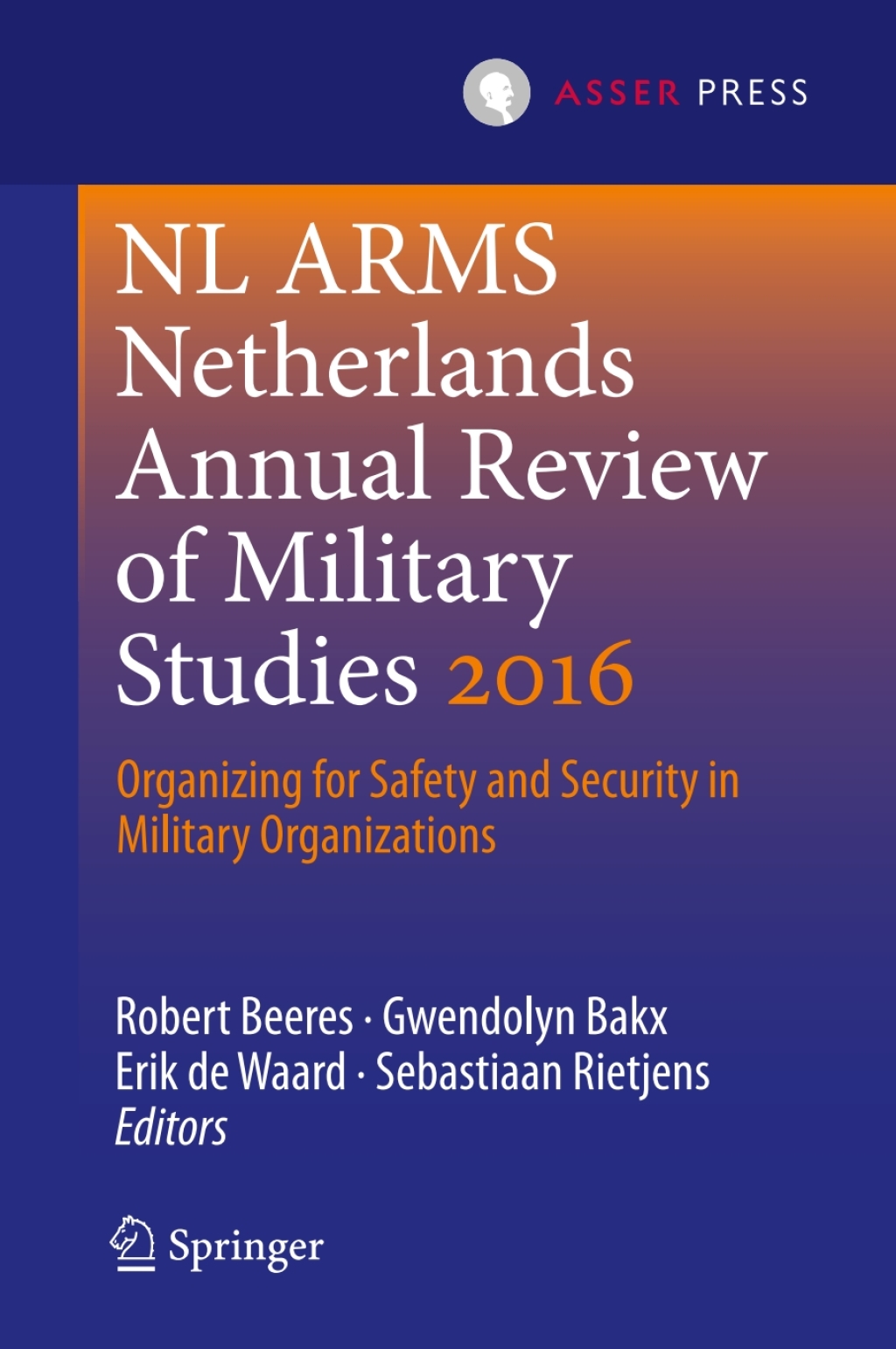 NL ARMS Netherlands Annual Review of Military Studies 2016 Organizing for Safety and Security in Military Organizations  â€“ PDF/EPUB Version Downloadable