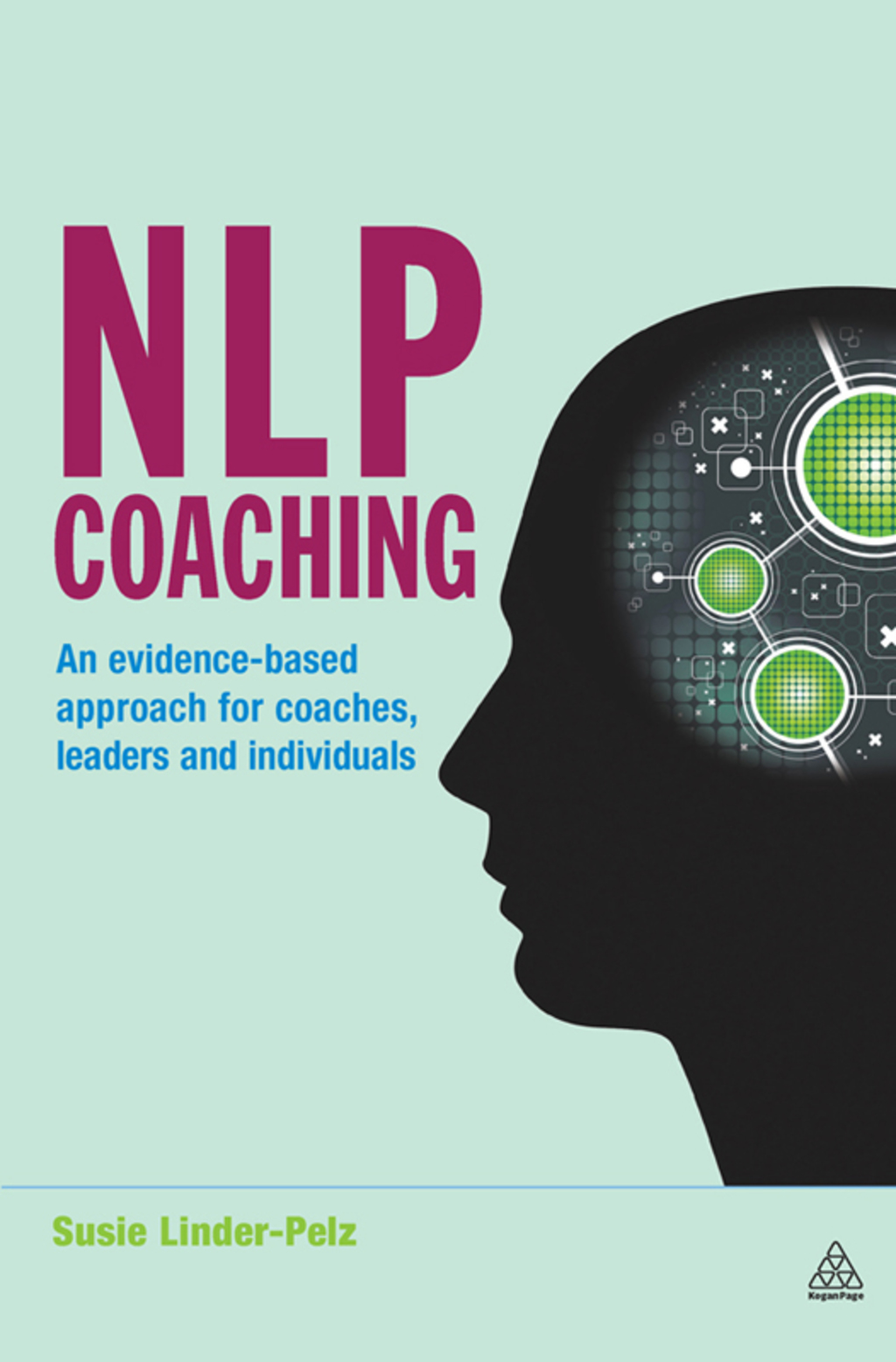 NLP Coaching An Evidence-Based Approach for Coaches, Leaders and Individuals 1st Edition â€“ PDF/EPUB Version Downloadable