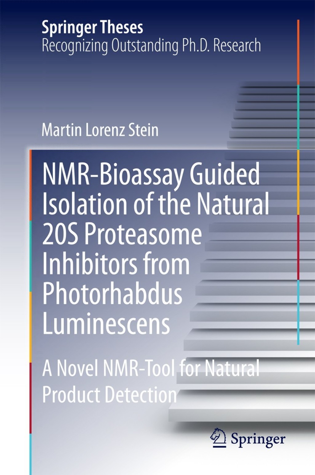 NMR-Bioassay Guided Isolation of the Natural 20S Proteasome Inhibitors from Photorhabdus Luminescens A Novel NMR-Tool for Natural Product Detection  â€“ PDF/EPUB Version Downloadable