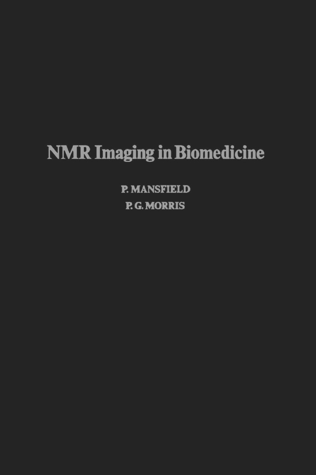 NMR Imaging in Biomedicine: Supplement 2 Advances in Magnetic Resonance 1st Edition â€“ PDF/EPUB Version Downloadable