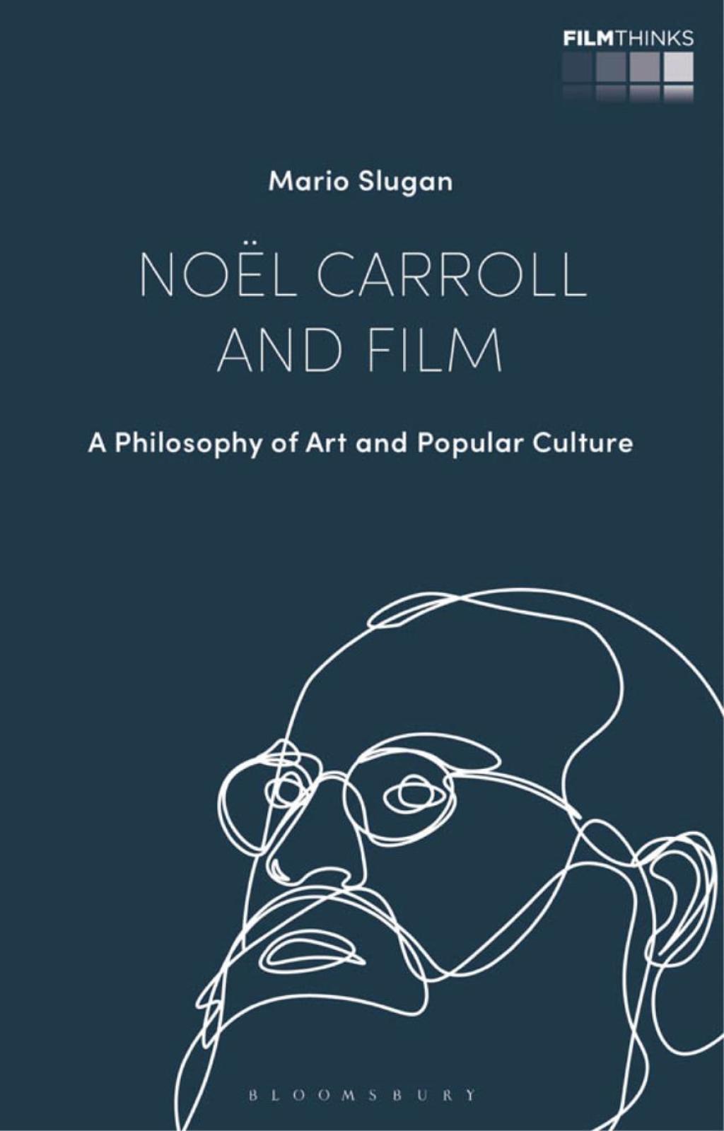 NoÃ«l Carroll and Film A Philosophy of Art and Popular Culture 1st Edition â€“ PDF/EPUB Version Downloadable