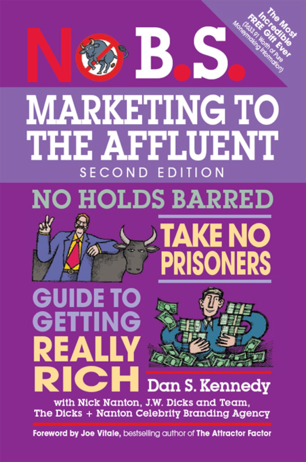 No B.S. Marketing to the Affluent The Ultimate, No Holds Barred, Take No Prisoners Guide to Getting Really Rich - (PDF/EPUB Version)