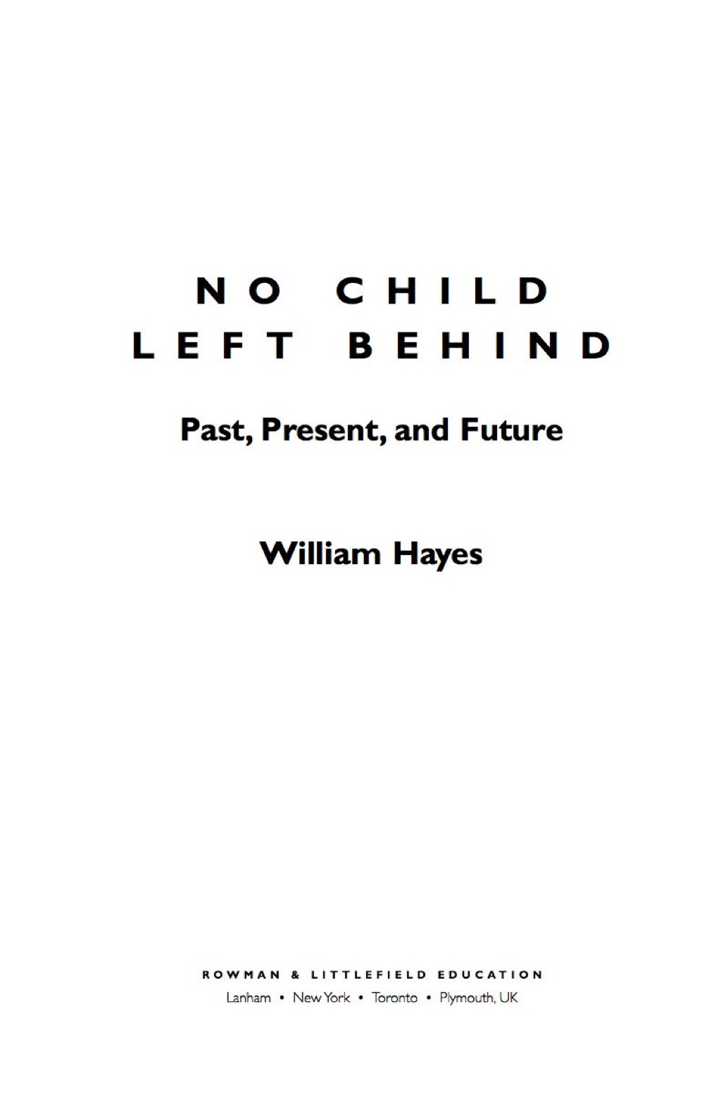 No Child Left Behind Past, Present, and Future 1st Edition â€“ PDF/EPUB Version Downloadable