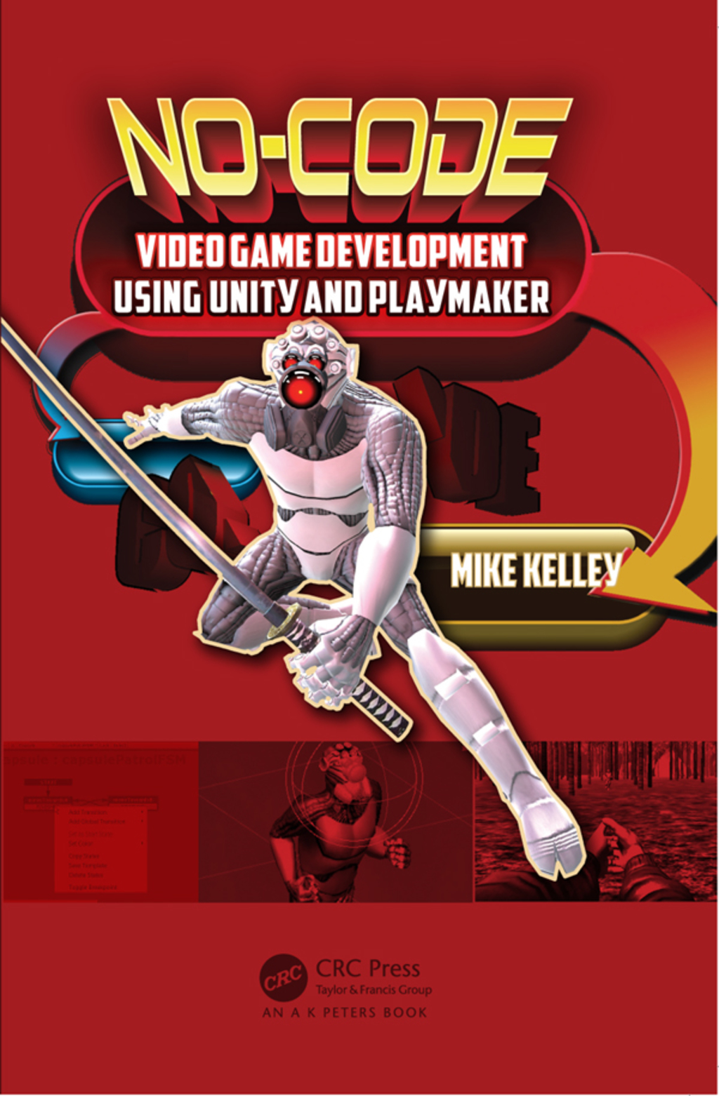 No-Code Video Game Development Using Unity and Playmaker 1st Edition â€“ PDF/EPUB Version Downloadable