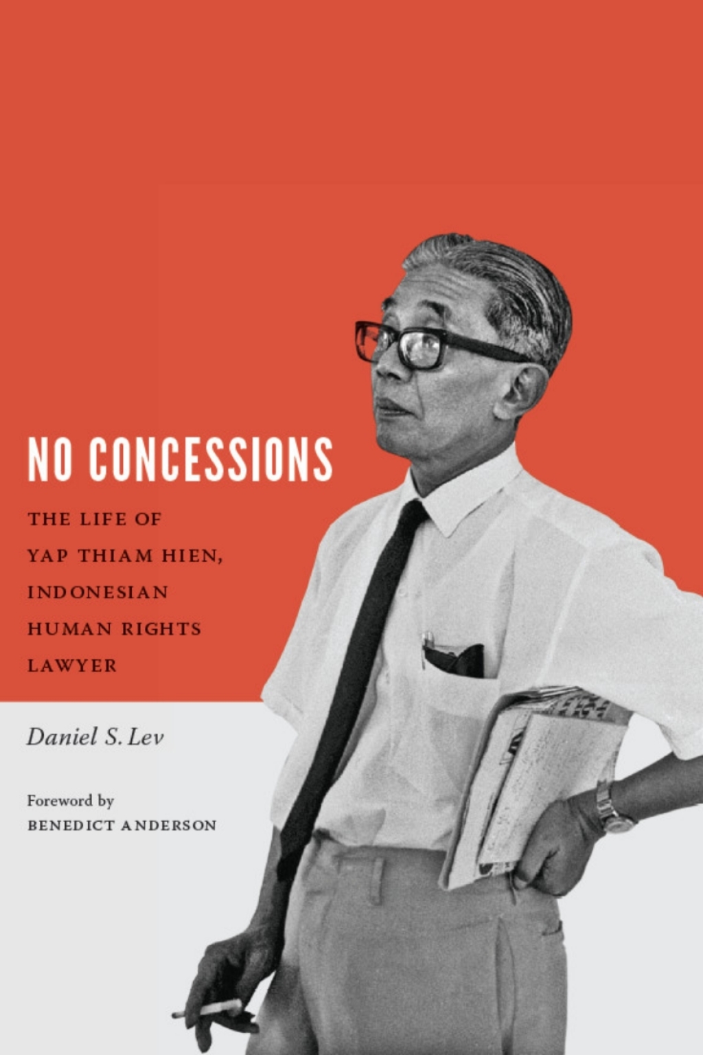 No Concessions The Life of Yap Thiam Hien, Indonesian Human Rights Lawyer  â€“ PDF/EPUB Version Downloadable