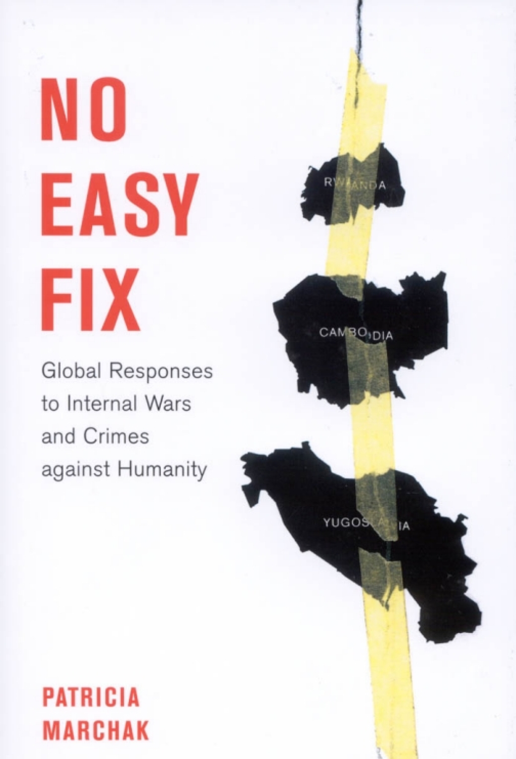 No Easy Fix Global Responses to Internal Wars and Crimes Against Humanity  â€“ PDF/EPUB Version Downloadable