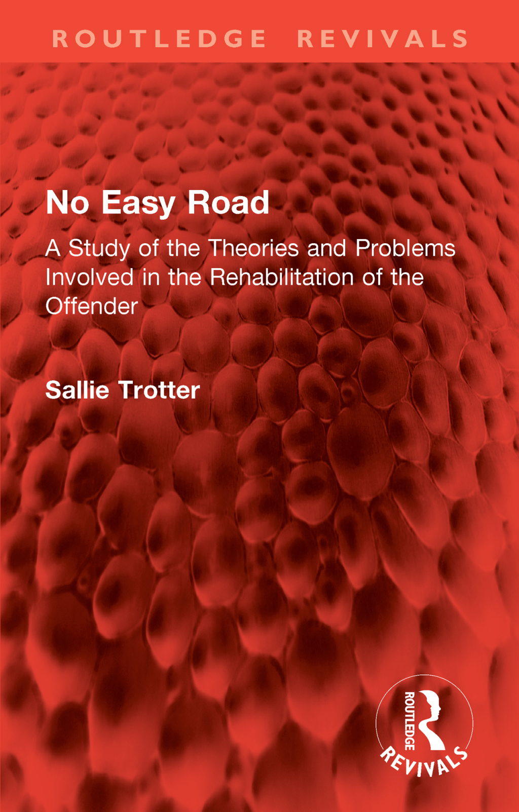 No Easy Road A Study of the Theories and Problems Involved in the Rehabilitation of the Offender 1st Edition â€“ PDF/EPUB Version Downloadable
