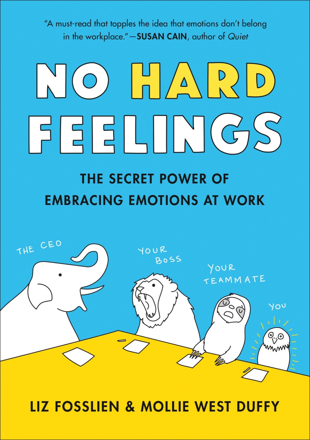 No Hard Feelings The Secret Power of Embracing Emotions at Work - (PDF/EPUB Version)