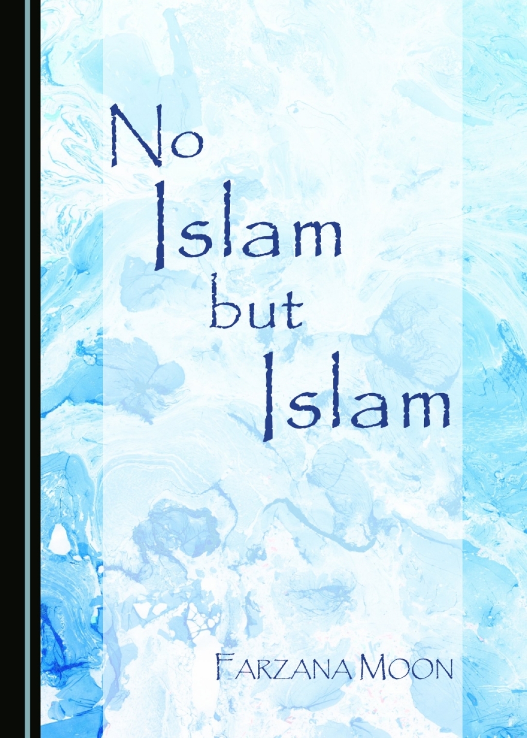 No Islam but Islam 1st Edition â€“ PDF/EPUB Version Downloadable
