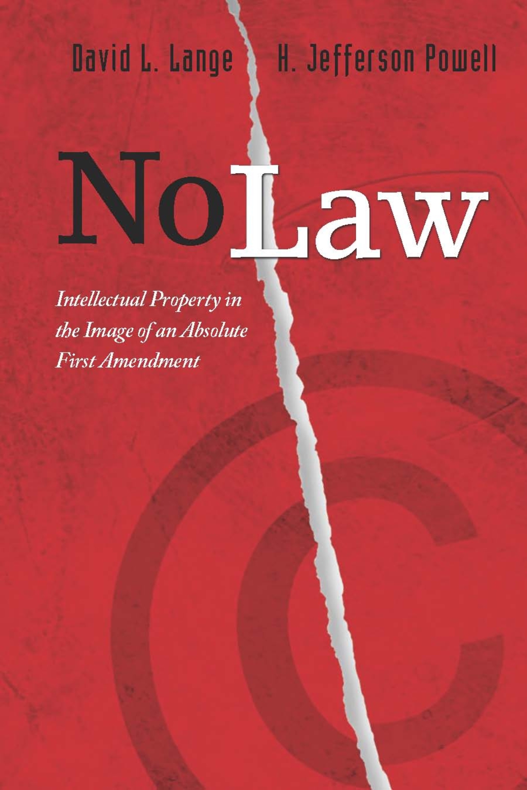 No Law Intellectual Property in the Image of an Absolute First Amendment 1st Edition â€“ PDF/EPUB Version Downloadable