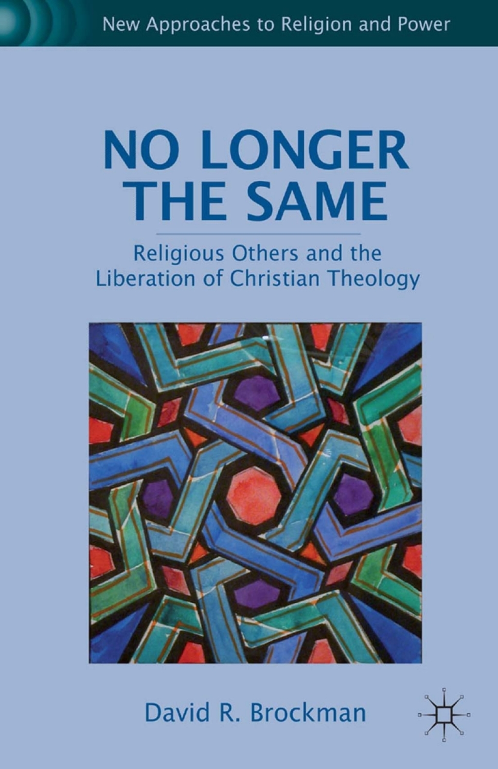 No Longer the Same Religious Others and the Liberation of Christian Theology  â€“ PDF/EPUB Version Downloadable