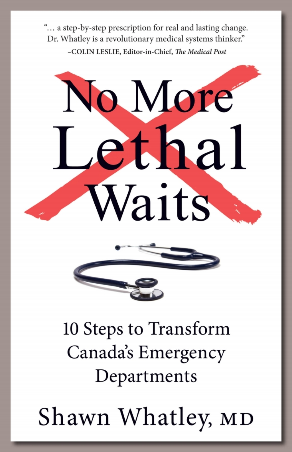 No More Lethal Waits 10 Steps to Transform Canada's Emergency Departments 1st Edition - (PDF/EPUB Version)