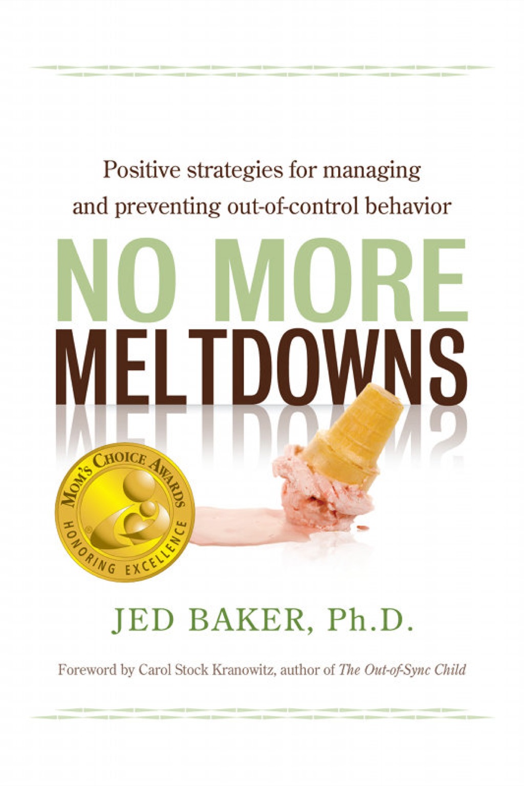 No More Meltdowns Positive Strategies for Managing and Preventing Out-Of-Control Behavior - (PDF/EPUB Version)
